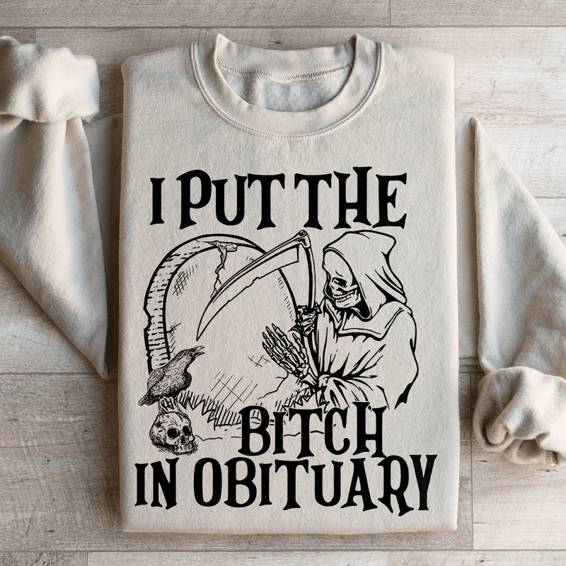 I Put The B In Obituary Sweatshirt Sand / S Peachy Sunday T-Shirt