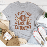 I Put The O Back In Country Tee Athletic Heather / S Peachy Sunday T-Shirt