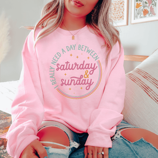 I Really Need A Day Between Saturday Sunday Sweatshirt Light Pink / S Peachy Sunday T-Shirt