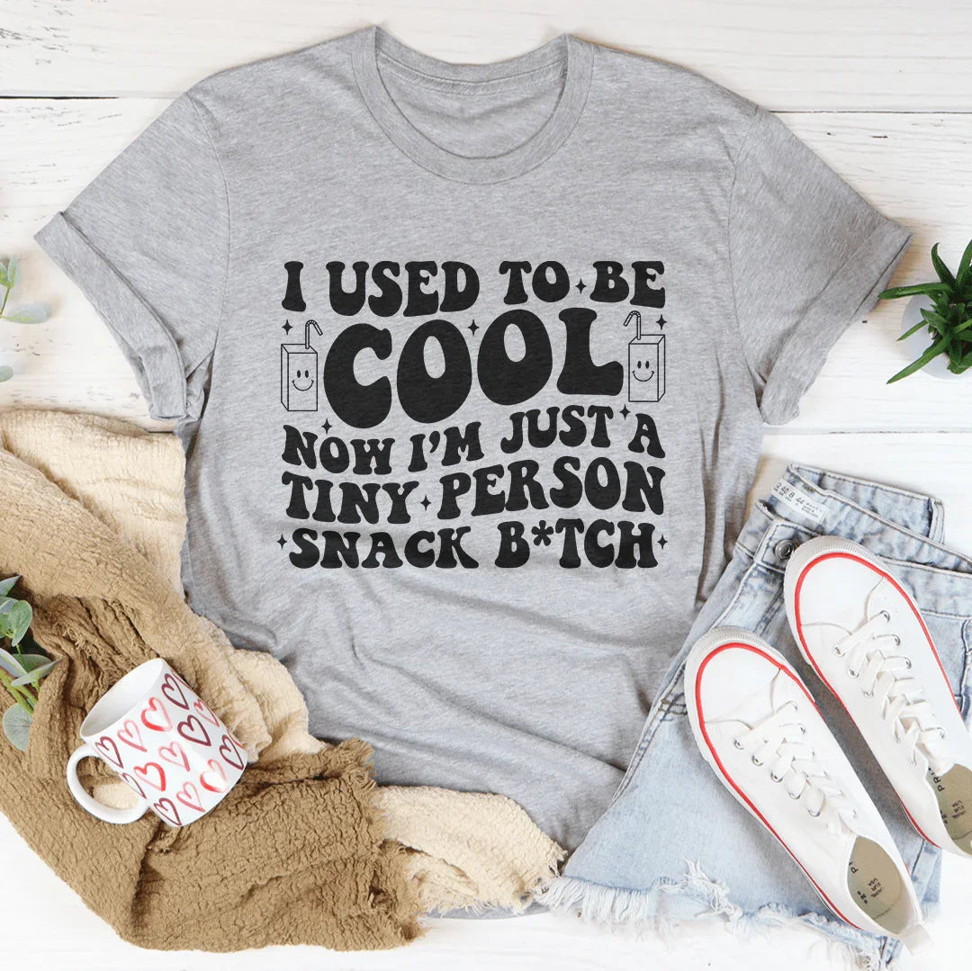 I Used To Be Cool Now I'm Just A Tinny Person Snack B-tch Tee Athletic Heather / S Peachy Sunday T-Shirt
