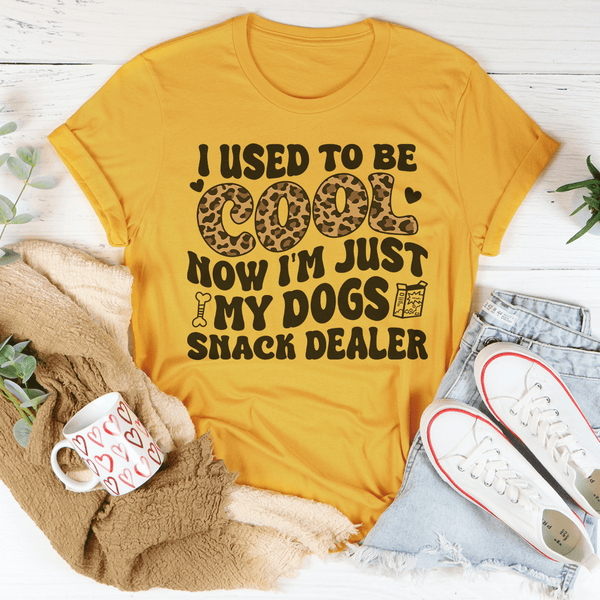 I Used To Be Cool Now I'm Just My Dogs Snack Dealer Tee Mustard / S Peachy Sunday T-Shirt