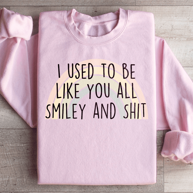I Used To Be Like You All Sweatshirt Light Pink / S Peachy Sunday T-Shirt