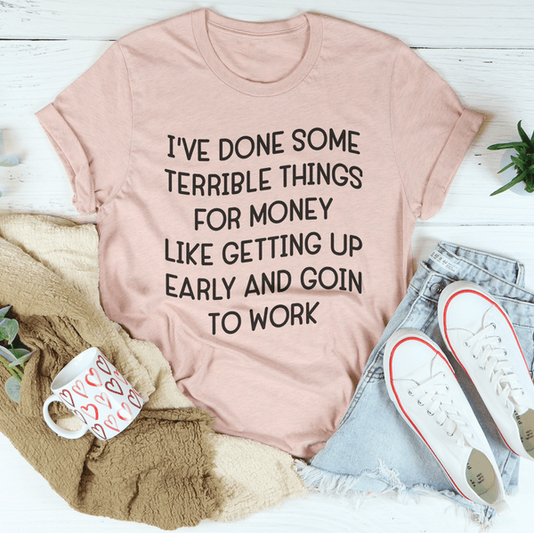 I've Done Some Terrible Things Tee Heather Prism Peach / S Peachy Sunday T-Shirt