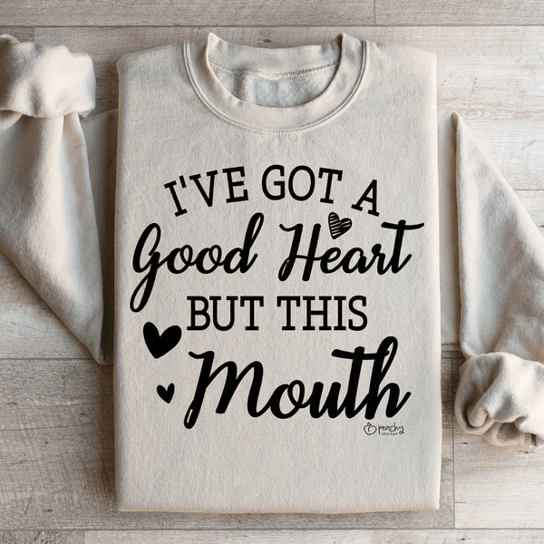 I've Got A Good Heart But This Mouth Sweatshirt Sand / S Peachy Sunday T-Shirt