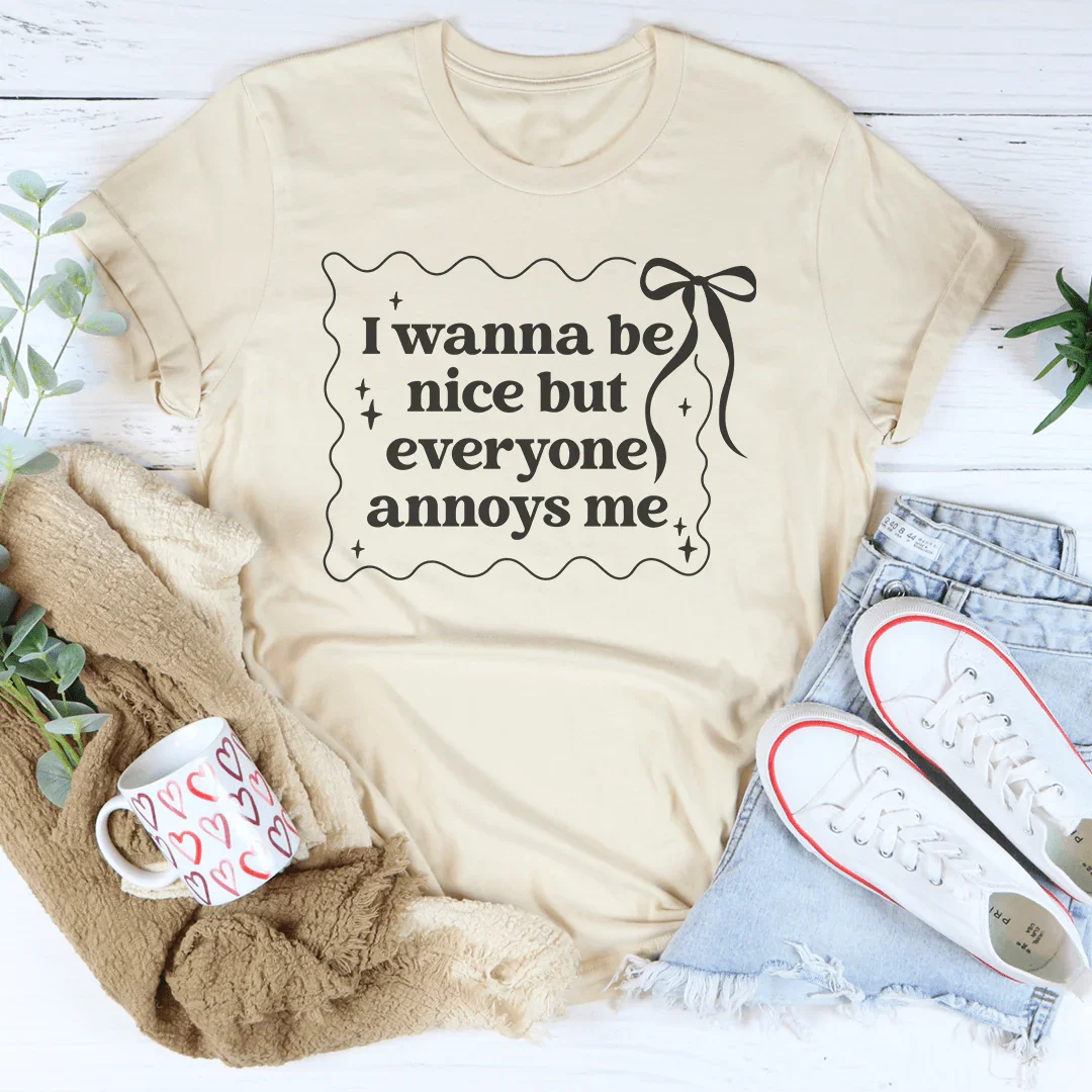 I Wanna Be Nice But Everyone Ennoys Me Tee Soft Cream / S Peachy Sunday T-Shirt