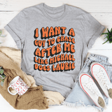 I Want A Guy To Chase After Me Like Michael Does Laurie Tee Athletic Heather / S Peachy Sunday T-Shirt