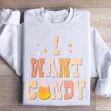 I Want Candy Sweatshirt White / S Peachy Sunday T-Shirt