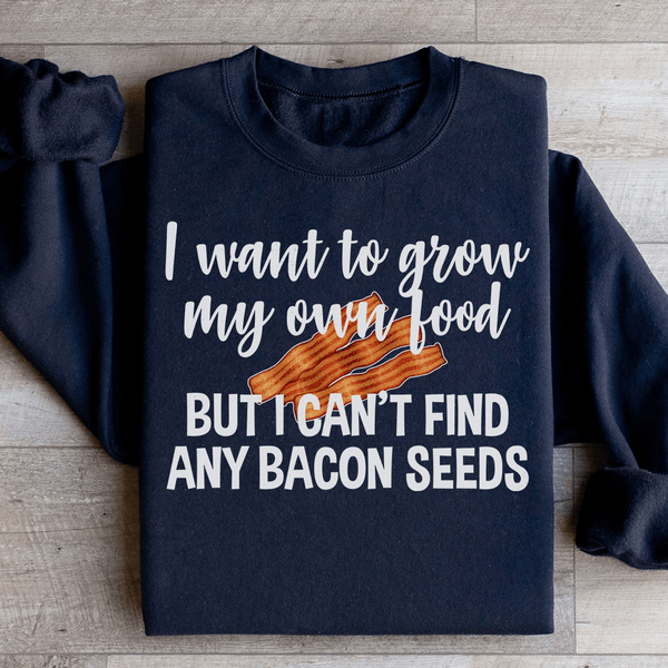 I Want To Grow My Own Food Sweatshirt Black / S Peachy Sunday T-Shirt