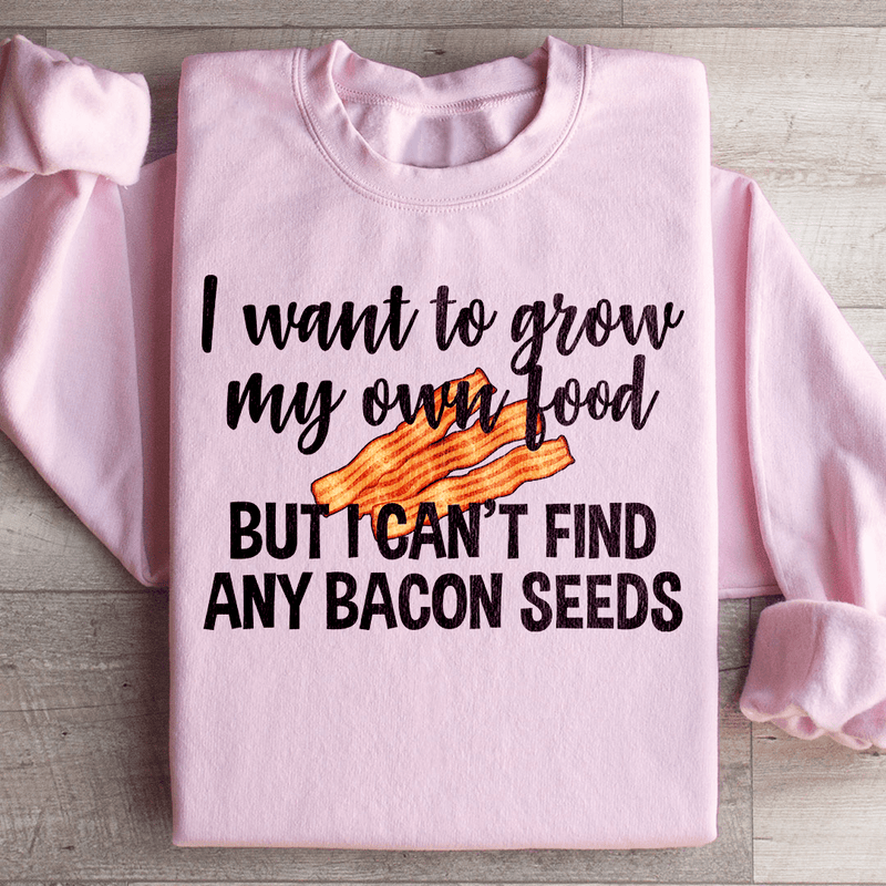 I Want To Grow My Own Food Sweatshirt Light Pink / S Peachy Sunday T-Shirt