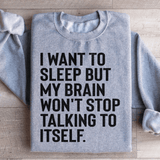 I Want To Sleep Sweatshirt Sport Grey / S Peachy Sunday T-Shirt