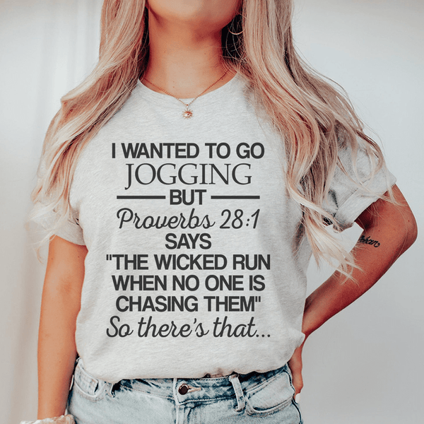 I Wanted To Go Jogging But Proverbs Tee Athletic Heather / S Peachy Sunday T-Shirt