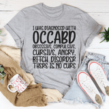 I Was Diagnosed With OCCABD Tee Athletic Heather / S Peachy Sunday T-Shirt