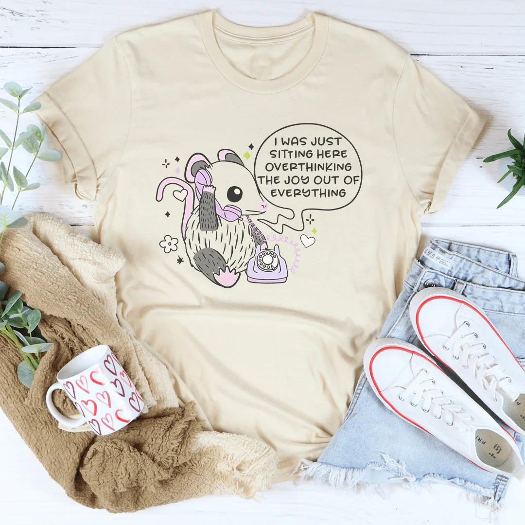 I Was Just Sitting Here Overthinking Tee Soft Cream / S Peachy Sunday T-Shirt