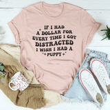 If I Had A Dollar For Every Time Tee Heather Prism Peach / S Peachy Sunday T-Shirt