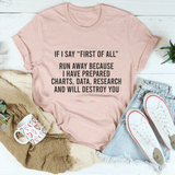 If I Say First Of All Run Away Tee Heather Prism Peach / S Peachy Sunday T-Shirt