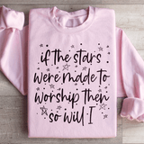 If The Stars Were Made To Worship Them So Will I Sweatshirt Light Pink / S Peachy Sunday T-Shirt