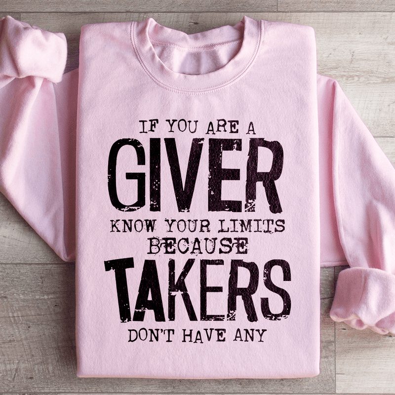 If You Are A Giver Know Your Limits Sweatshirt Light Pink / S Peachy Sunday T-Shirt
