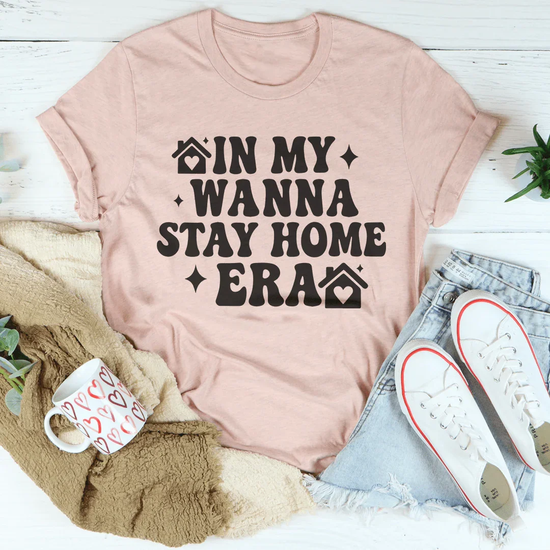 In My Wanna Stay Home Era Tee Heather Prism Peach / S Peachy Sunday T-Shirt