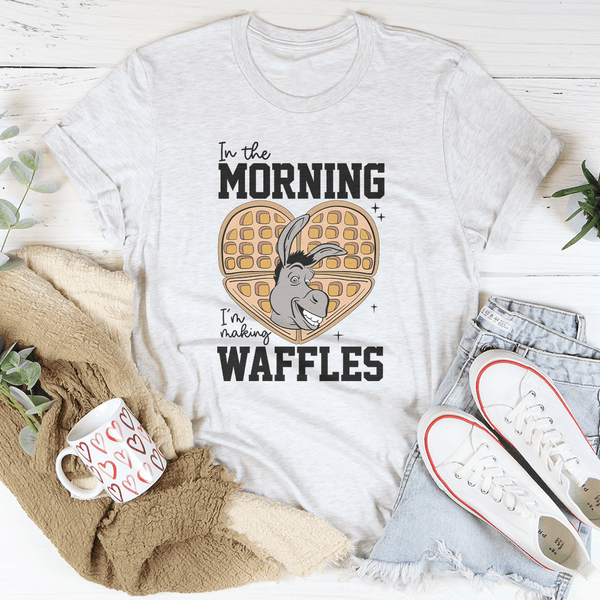 In The Morning I'm Making Waffles Tee Ash / S Peachy Sunday T-Shirt