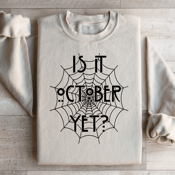 Is It October Yet Sweatshirt Sand / S Peachy Sunday T-Shirt