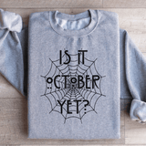 Is It October Yet Sweatshirt Sport Grey / S Peachy Sunday T-Shirt