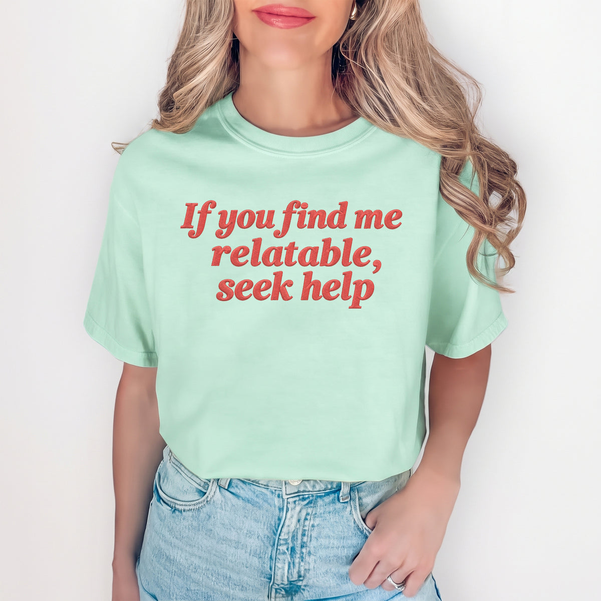 Besticktes T-Shirt „Wenn du mich nachvollziehbar findest, such dir Hilfe“