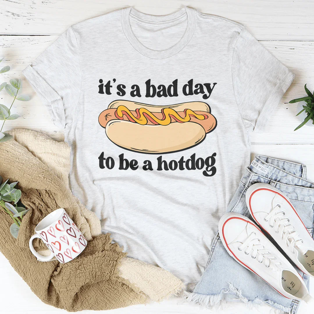 It's A Bad Day To Be A Hotdog Tee Ash / S Peachy Sunday T-Shirt