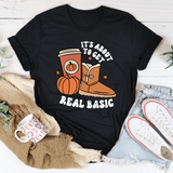 It's About To Get Real Basic Tee Black / S Peachy Sunday T-Shirt