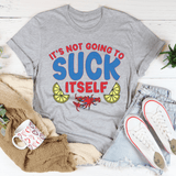 It's Not Going To Suck Itself Tee Athletic Heather / S Peachy Sunday T-Shirt
