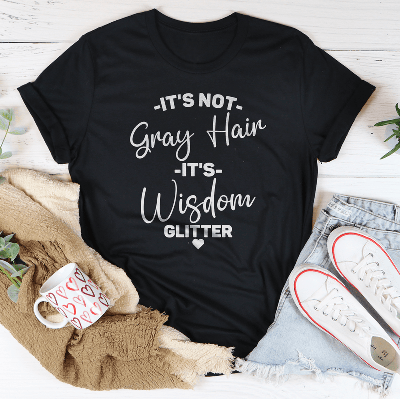 It's Not Gray Hair It's Wisdom Glitter Tee Black Heather / S Peachy Sunday T-Shirt