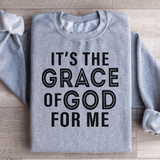 It's The Grace Of God For Me Sweatshirt Sport Grey / S Peachy Sunday T-Shirt