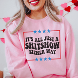 Its All Just A Shitshow Either Way Sweatshirt Light Pink / S Peachy Sunday T-Shirt