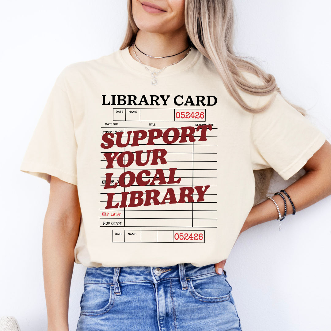 Support Your Local Library Tee