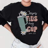 Jesus Fills My Cup Psalm Sweatshirt Black / S Peachy Sunday T-Shirt