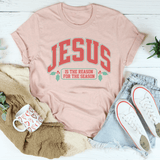Jesus Is The Reason For The Season Tee Heather Prism Peach / S Peachy Sunday T-Shirt