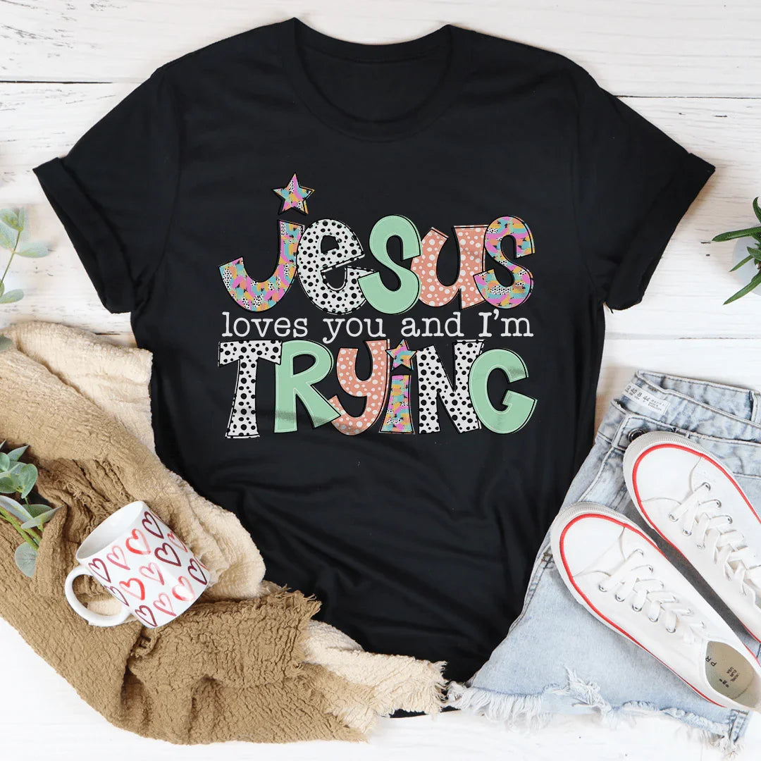 Jesus Loves You And I’m Trying Tee Black Heather / S Peachy Sunday T-Shirt