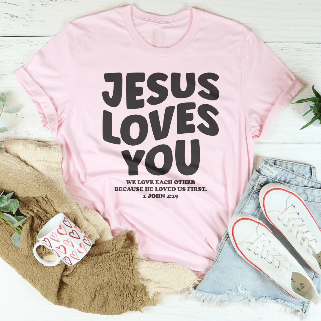 Jesus Loves You We Love Each Other Tee Pink / S Peachy Sunday T-Shirt