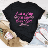 Just A Girly Girl Who Loves God Tee Black Heather / S Peachy Sunday T-Shirt