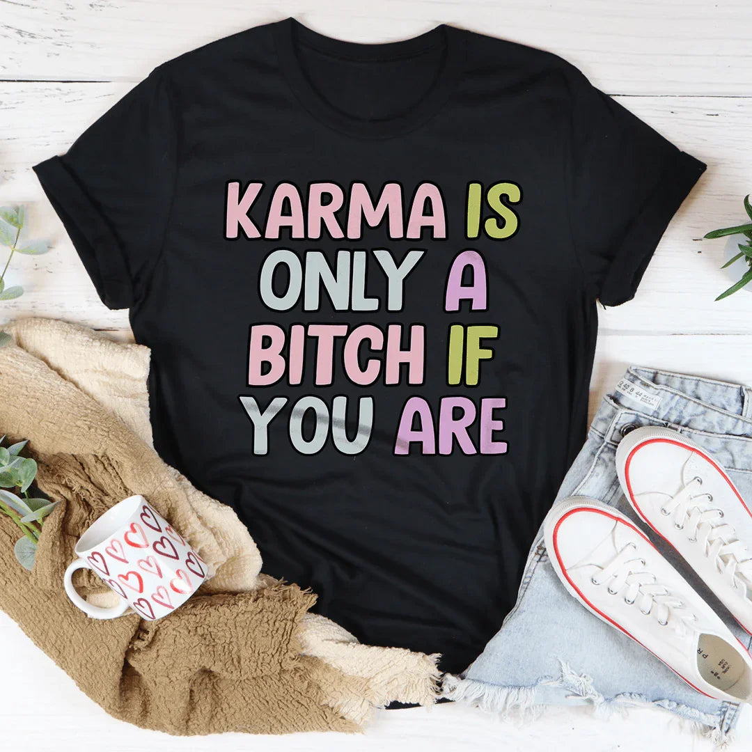 Karma Is Only A B-tch If You Are Tee Black Heather / S Peachy Sunday T-Shirt