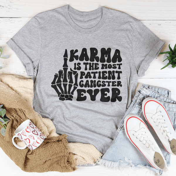 Karma Is The Most Patient Gangster Ever Tee Athletic Heather / S Peachy Sunday T-Shirt