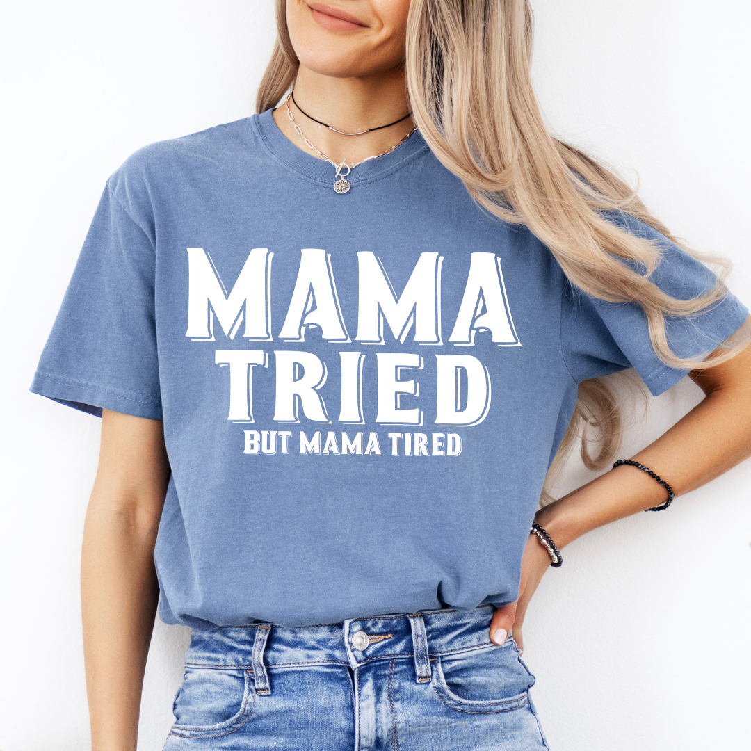 Mama Tried Tee