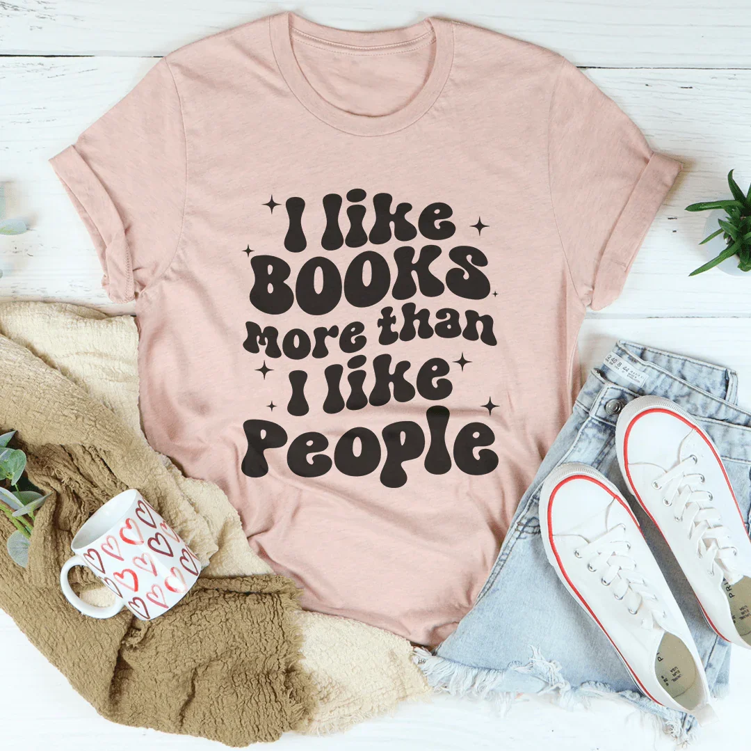 l Like Books More Than I Like People Tee Heather Prism Peach / S Peachy Sunday T-Shirt