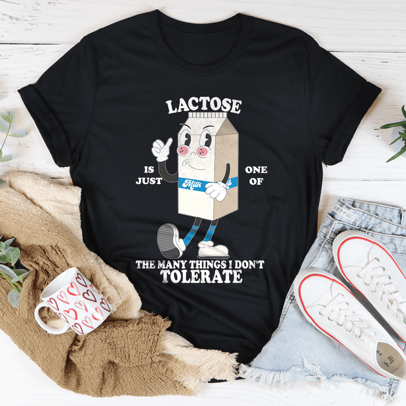 Lactose Is Just One Of The Many Thing I Don't Tolerate Tee Black Heather / S Peachy Sunday T-Shirt