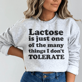 Lactose Is Just One Of The Many Things Sweatshirt Peachy Sunday T-Shirt