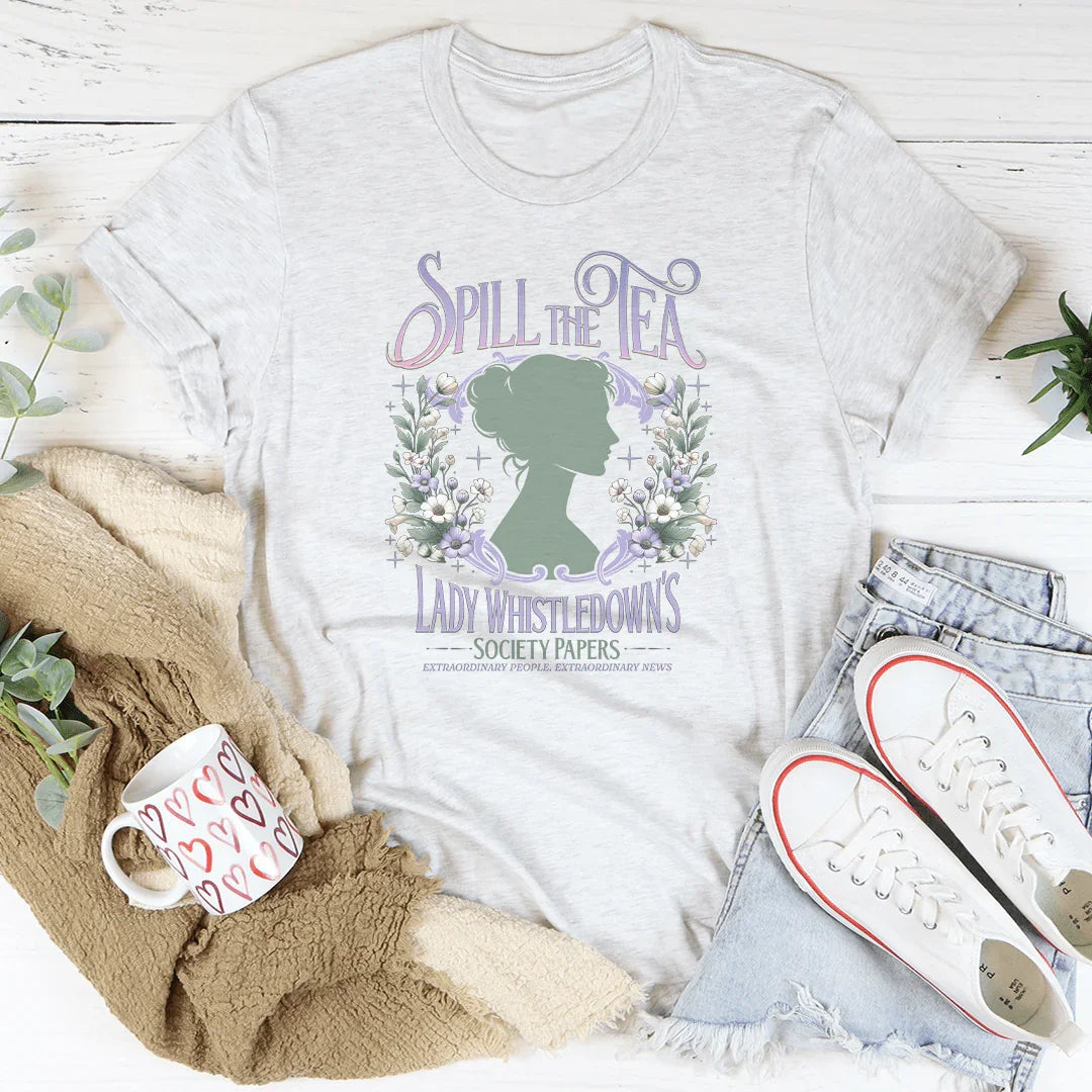 Lady Whistledown's Spill the Tea Tee Ash / S Printify T-Shirt T-Shirt