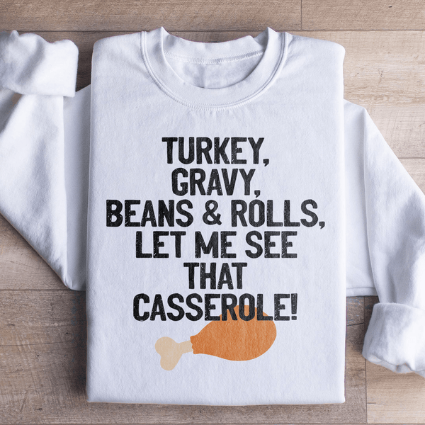 Let Me See That Casserole Sweatshirt White / S Peachy Sunday T-Shirt