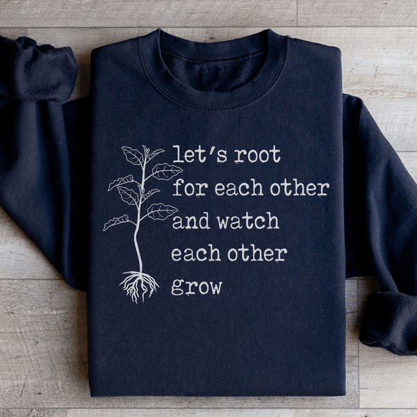 Let's Root For Each Other Sweatshirt Black / S Peachy Sunday T-Shirt