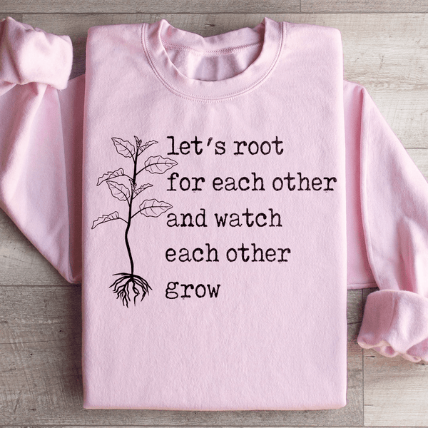 Let's Root For Each Other Sweatshirt Light Pink / S Peachy Sunday T-Shirt