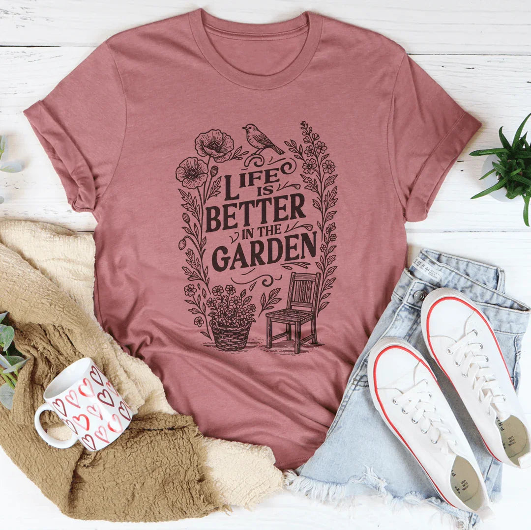 Life Is Better In The Garden Tee Mauve / S Peachy Sunday T-Shirt