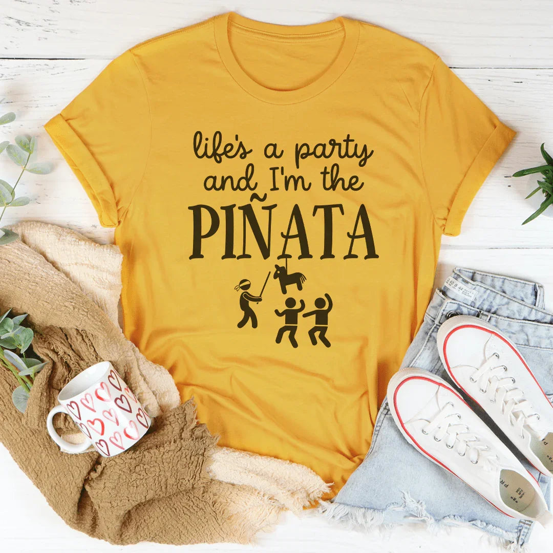 Life's A Party And I'm The Piñata Tee Mustard / S Peachy Sunday T-Shirt